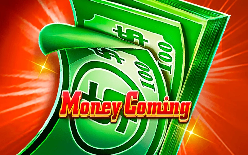 Spin and win on Money Coming slot at Melbet.